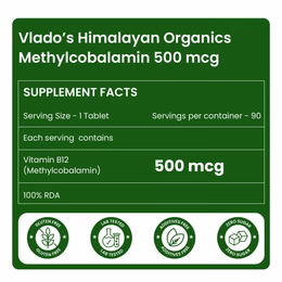 Vlado's Himalayan Organics Vitamin B12 Supplements - Methylcobalamin 500mcg I B12 Active form of Methylcobalamin I 100% RDA I For Memory, Brain, Heart & Nervous System Support I For Men & Women- 90 Tablets - Image 2